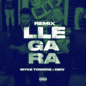 Myke Towers Ft. Deiv – Llegara (Remix)